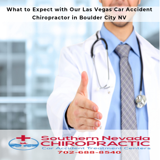 What to Expect from Your Chiropractor Visit - Las Vegas Car Accident Chiropractor Boulder City