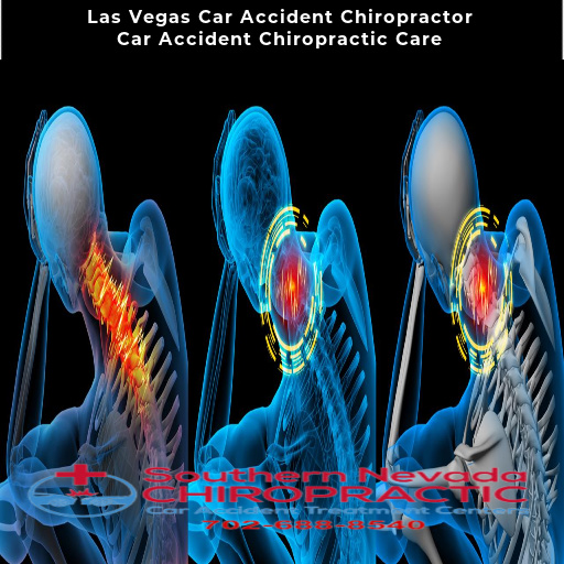 Las Vegas Car Accident Chiropractor Car Accident Chiropractic Care