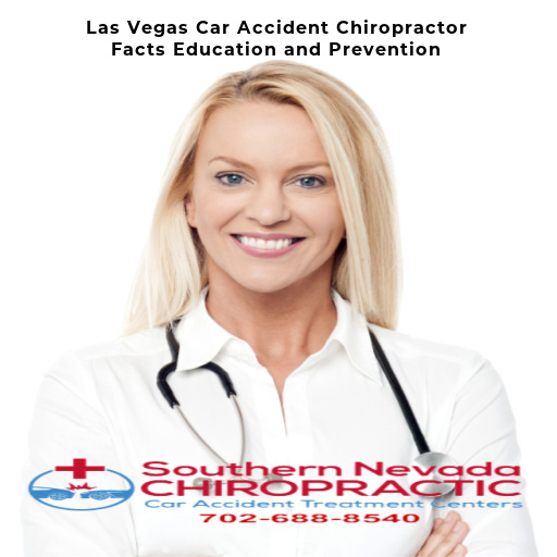 Las Vegas Car Accident Chiropractor Education And Prevention